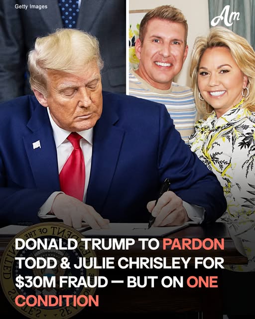 Donald Trump to Pardon Convicted ‘Chrisley Knows Best’ Stars Todd & Julie Chrisley, Causing Public Uproar — Details